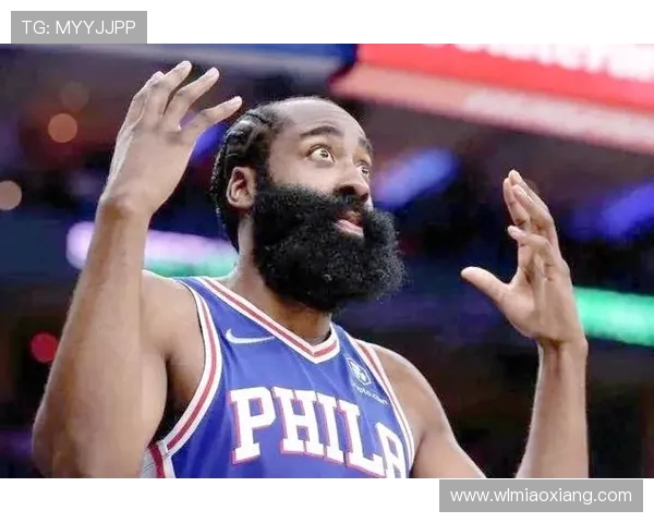 哈登状态下滑引发76人续约犹豫或将影响未来球队计划